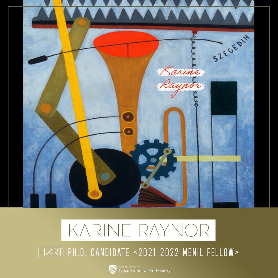 Karine Raynor Menil Fellowship